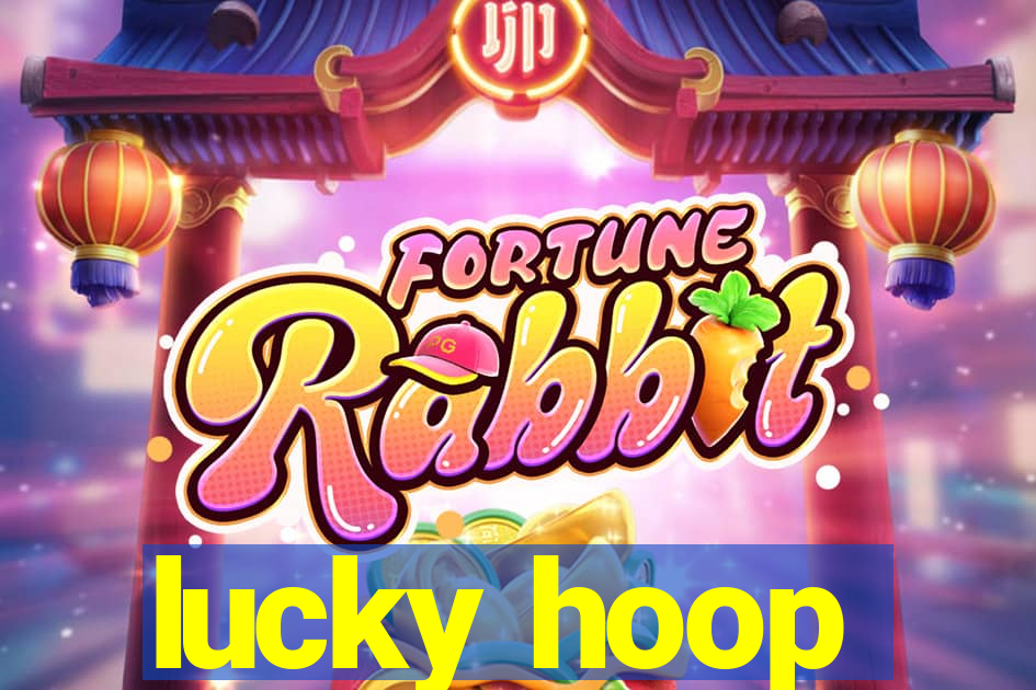 lucky hoop